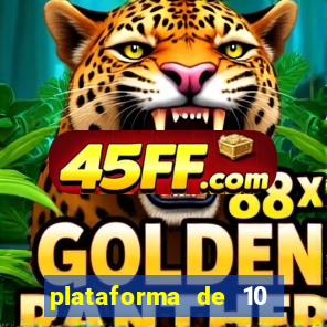 plataforma de 10 reais tigre